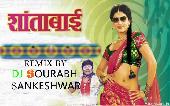 Shantabai -Part2 Remix by Dj Sourabh Sakeshwar
